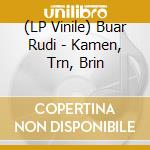 (LP Vinile) Buar Rudi - Kamen, Trn, Brin vinile