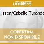 Nilsson/Caballe-Turandot cd