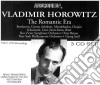 Vladimir Horowitz - The Romantic Era (3 Cd) cd