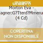 Morton Eva - Wagner:G?Tterd?Mmerung (4 Cd) cd