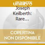 Joseph Keilberth: Rare Recordings - Brahms, Bach, Wagner, Bruckner.. (3 Cd) cd