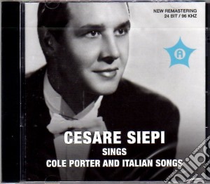Cesare Siepi - Cesare Siepi Sings Cole Porter and Italian Songs cd musicale di Cesare Siepi