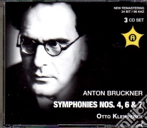 Anton Bruckner - Symphonies 4, 6 & 7 (3 Cd) cd musicale di Bruckner