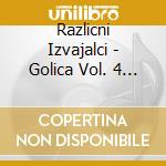 Razlicni Izvajalci - Golica Vol. 4 / Mi Imamo Se Fajn cd