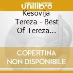 Kesovija Tereza - Best Of Tereza Kesovija cd