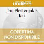 Jan Plestenjak - Jan. cd