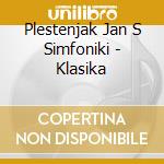 Plestenjak Jan S Simfoniki - Klasika cd