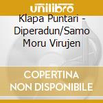 Klapa Puntari - Diperadun/Samo Moru Virujen cd