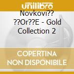 Novkovi?? ??Or??E - Gold Collection 2 cd
