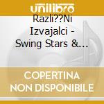 Razli??Ni Izvajalci - Swing Stars & Cars (Cd+Dvd) cd