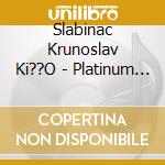 Slabinac Krunoslav Ki??O - Platinum Collection / Ki??O cd