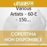 Various Artists - 60-E - 150 Originalnih Hitova cd