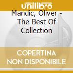 Mandic, Oliver - The Best Of Collection cd