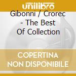 Gibonni / Crorec - The Best Of Collection cd musicale di Gibonni / Crorec