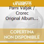 Parni Valjak / Crorec Original Album Collection Vol.2 / Parni Valjak (6 Cd) cd