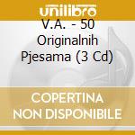 V.A. - 50 Originalnih Pjesama (3 Cd) cd