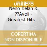 Neno Belan & ??Avoli - Greatest Hits Collection cd