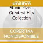 Stanic Elvis - Greatest Hits Collection cd