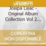 Josipa Lisac - Original Album Collection Vol 2 (6 Cd) cd musicale di Josipa Lisac
