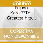 Prljavo Kazali??Te - Greatest Hits Collection cd
