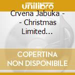 Crvena Jabuka - - Christmas Limited Edition - cd
