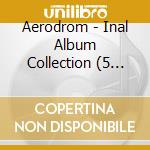 Aerodrom - Inal Album Collection (5 Cd) cd musicale di Aerodrom