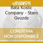Bata Kostic Company - Staro Gvozde cd