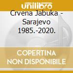 Crvena Jabuka - Sarajevo 1985.-2020. cd