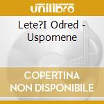 Lete?I Odred - Uspomene cd