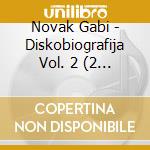 Novak Gabi - Diskobiografija Vol. 2 (2 Cd) cd