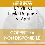 (LP Vinile) Bijelo Dugme - 5. April lp vinile