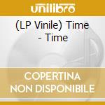 (LP Vinile) Time - Time vinile