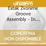 Estak Zvonimir Groove Assembly - In The Pocket cd