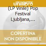 (LP Vinile) Pop Festival Ljubljana, Boom Festival / Various vinile