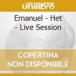 Emanuel - Het - Live Session cd