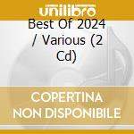 Best Of 2024 / Various (2 Cd) cd