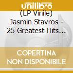 (LP Vinile) Jasmin Stavros - 25 Greatest Hits (2 Lp) vinile