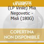 (LP Vinile) Mia Negovetic - Misli (180G) vinile