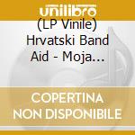 (LP Vinile) Hrvatski Band Aid - Moja Domovina vinile