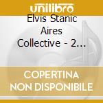 Elvis Stanic Aires Collective - 2 For Tango cd