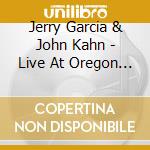 Jerry Garcia & John Kahn - Live At Oregon State Prison 1982 cd