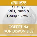 Crosby, Stills, Nash & Young - Live In New York (2 Cd) cd