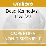 Dead Kennedys - Live '79 cd