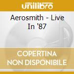 Aerosmith - Live In '87 cd