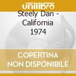 Steely Dan - California 1974 cd