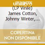 (LP Vinile) James Cotton, Johnny Winter, Muddy Waters - Live In New York (2 Cd) vinile