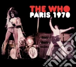 Who (The) - Paris 1970 (2 Cd) cd
