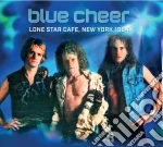 Blue Cheer - Lone Star Cafe, New York 1984 cd
