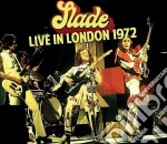 Slade - Live In London 1972 cd