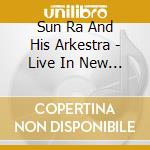 Sun Ra And His Arkestra - Live In New York 1973 (2Cd) cd